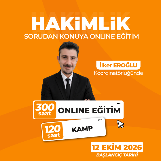 2026 Hakimlik Sorudan Konuya 300 Saat Online Eğitim ve 120 Saat Genel Tekrar Kampı